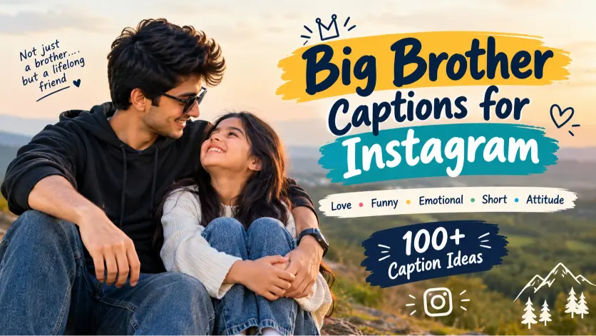 Big Brother Captions for Instagram